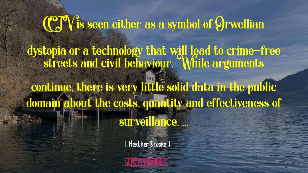 Heather Brooke Quotes: CCTV is seen either as