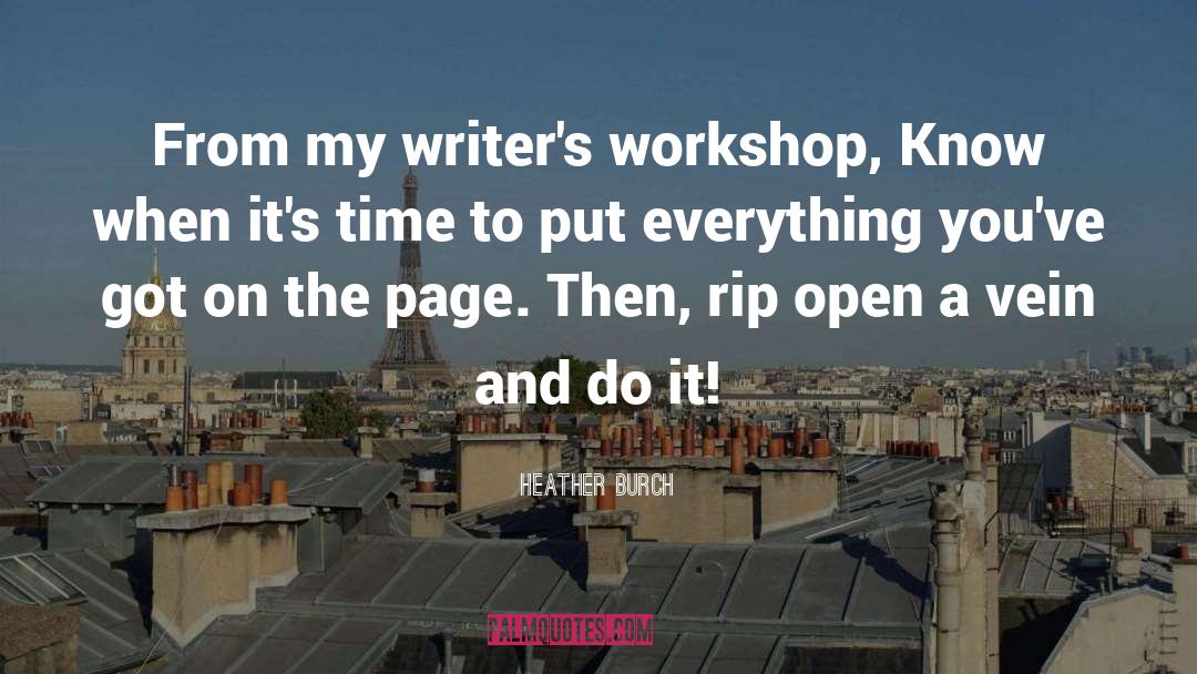 Heather Burch Quotes: From my writer's workshop, Know
