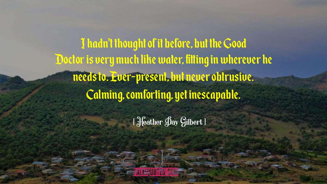 Heather Day Gilbert Quotes: I hadn't thought of it