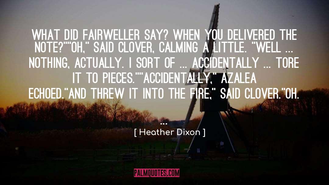 Heather Dixon Quotes: What did Fairweller say? When