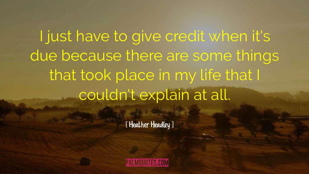 Heather Headley Quotes: I just have to give