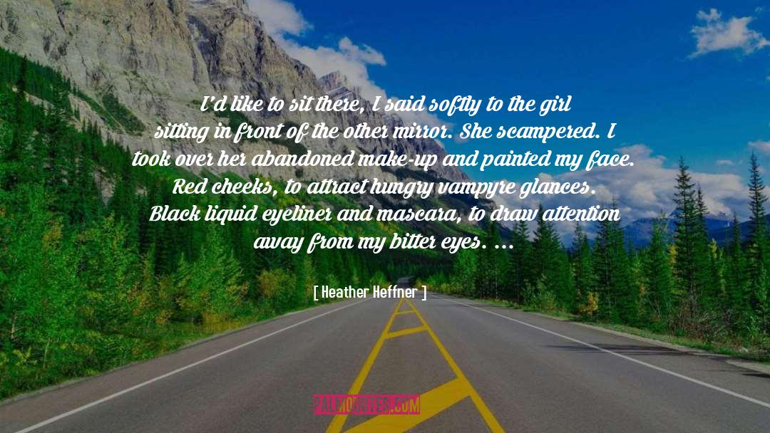 Heather Heffner Quotes: I'd like to sit there,