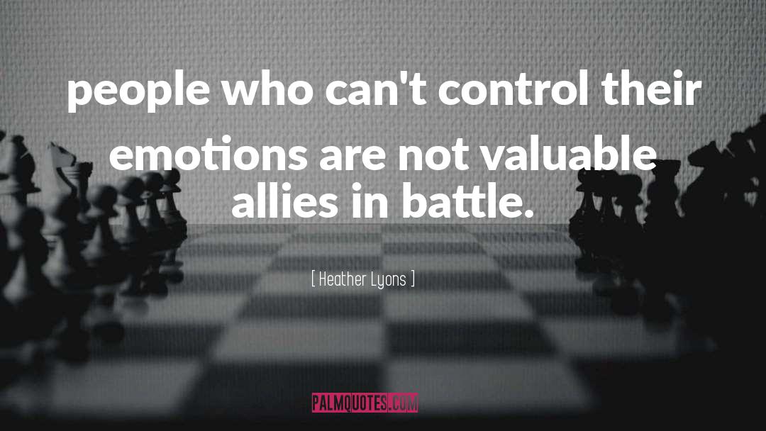 Heather Lyons Quotes: people who can't control their