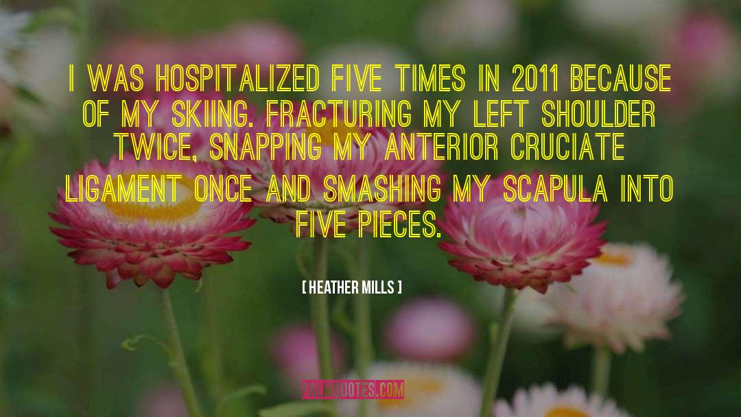 Heather Mills Quotes: I was hospitalized five times