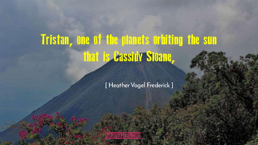 Heather Vogel Frederick Quotes: Tristan, one of the planets