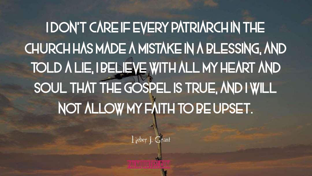 Heber J. Grant Quotes: I don't care if every