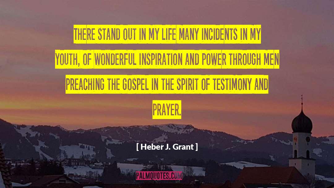 Heber J. Grant Quotes: There stand out in my