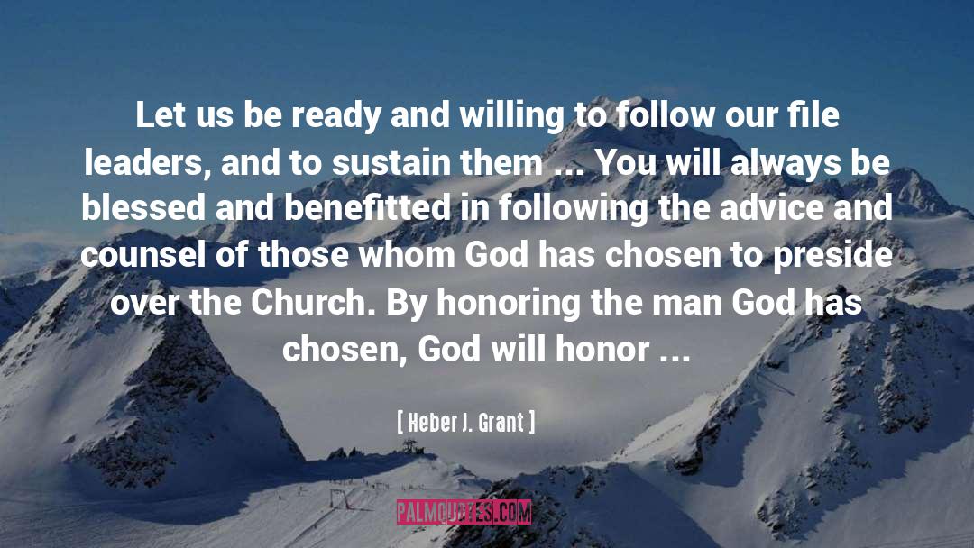 Heber J. Grant Quotes: Let us be ready and