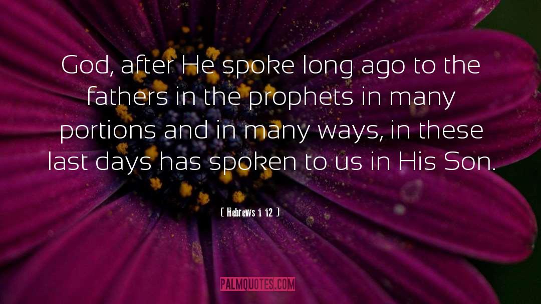 Hebrews 1 12 Quotes: God, after He spoke long