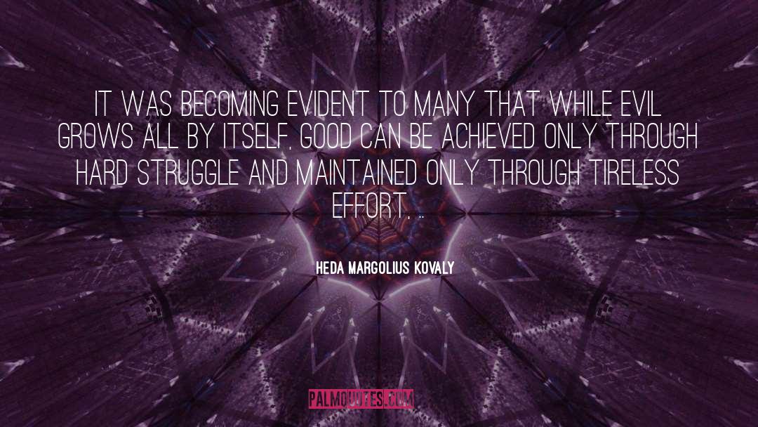 Heda Margolius Kovaly Quotes: It was becoming evident to