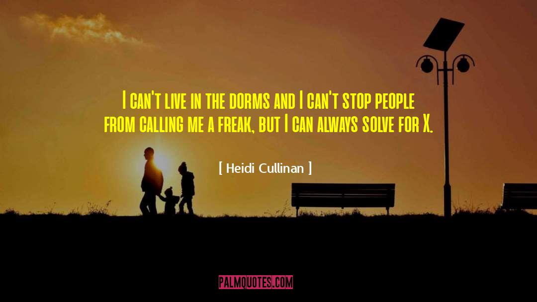 Heidi Cullinan Quotes: I can't live in the