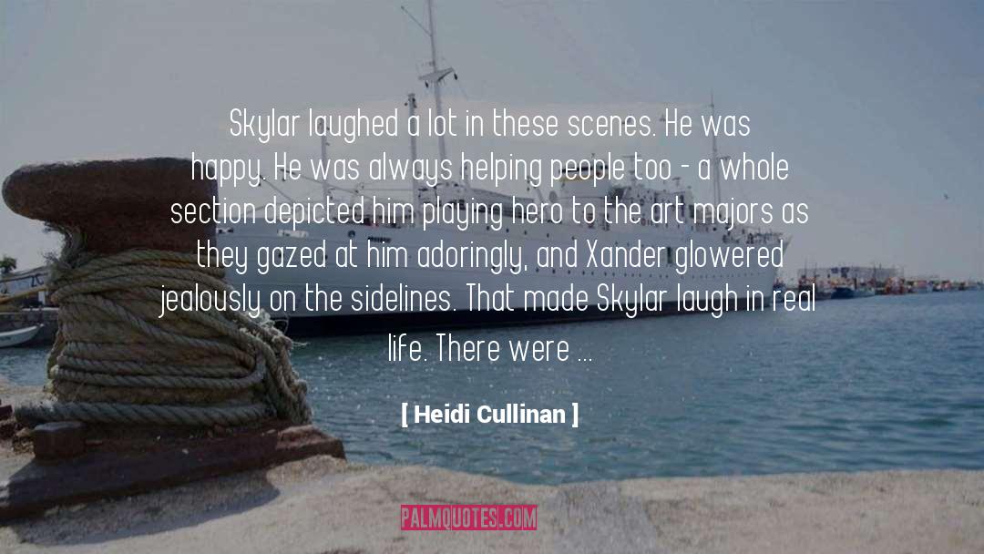 Heidi Cullinan Quotes: Skylar laughed a lot in