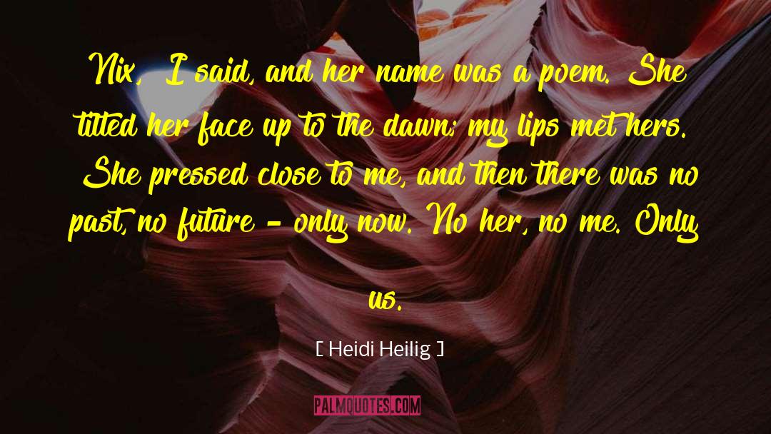 Heidi Heilig Quotes: Nix,