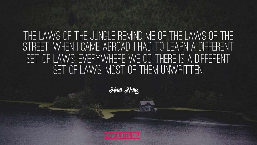 Heidi Heilig Quotes: The laws of the jungle