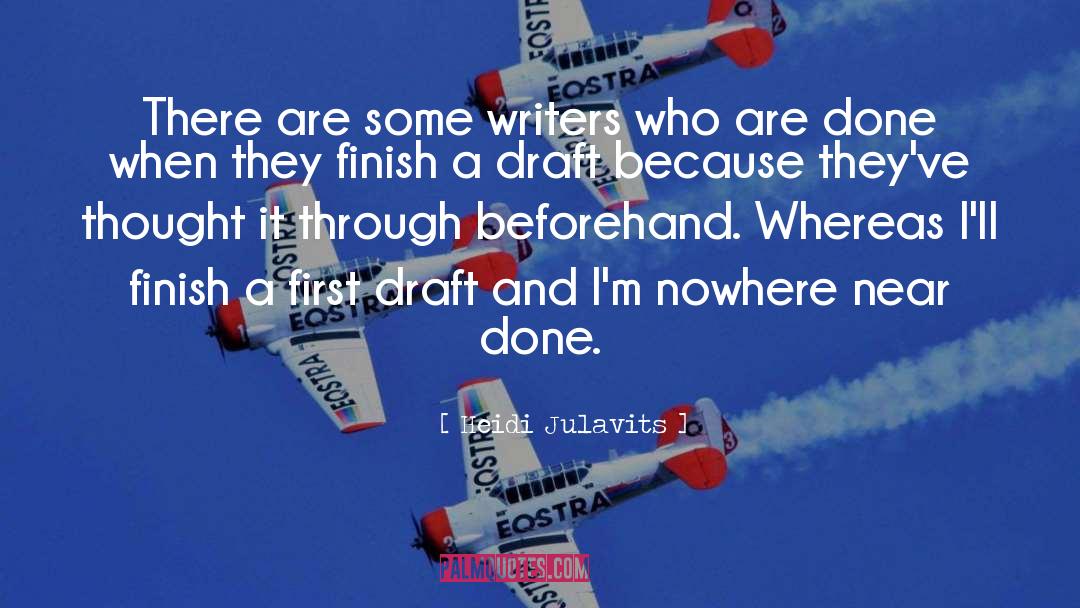 Heidi Julavits Quotes: There are some writers who