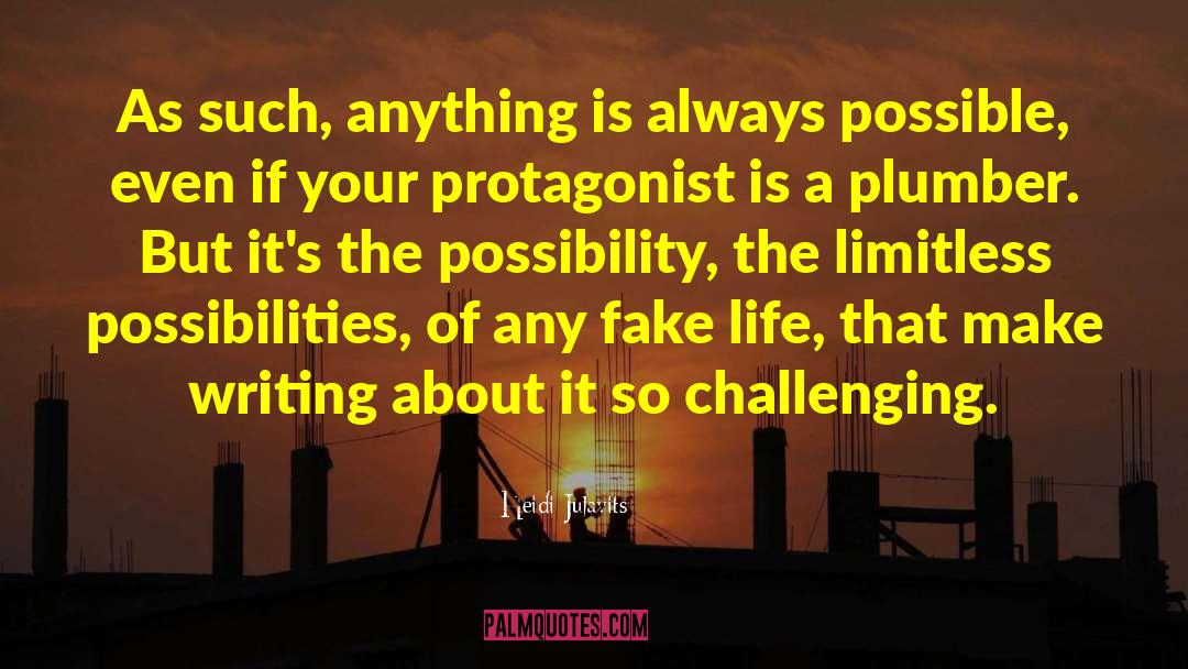 Heidi Julavits Quotes: As such, anything is always