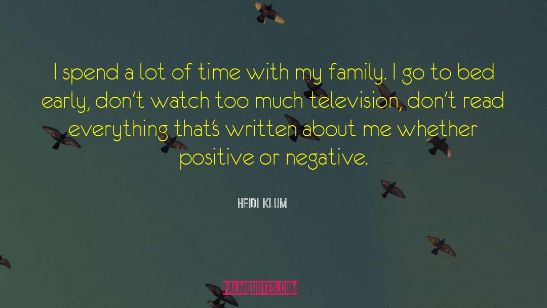 Heidi Klum Quotes: I spend a lot of