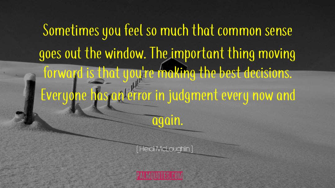 Heidi McLaughlin Quotes: Sometimes you feel so much