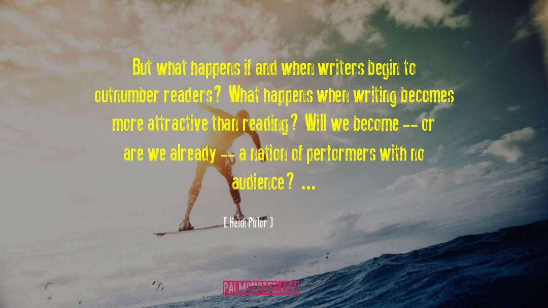 Heidi Pitlor Quotes: But what happens if and