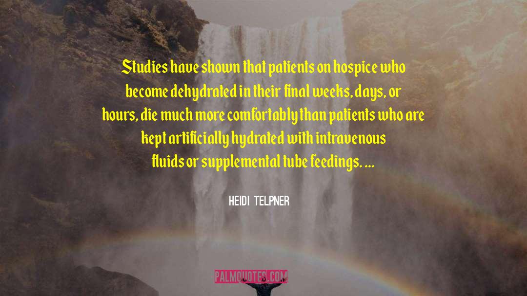 Heidi Telpner Quotes: Studies have shown that patients