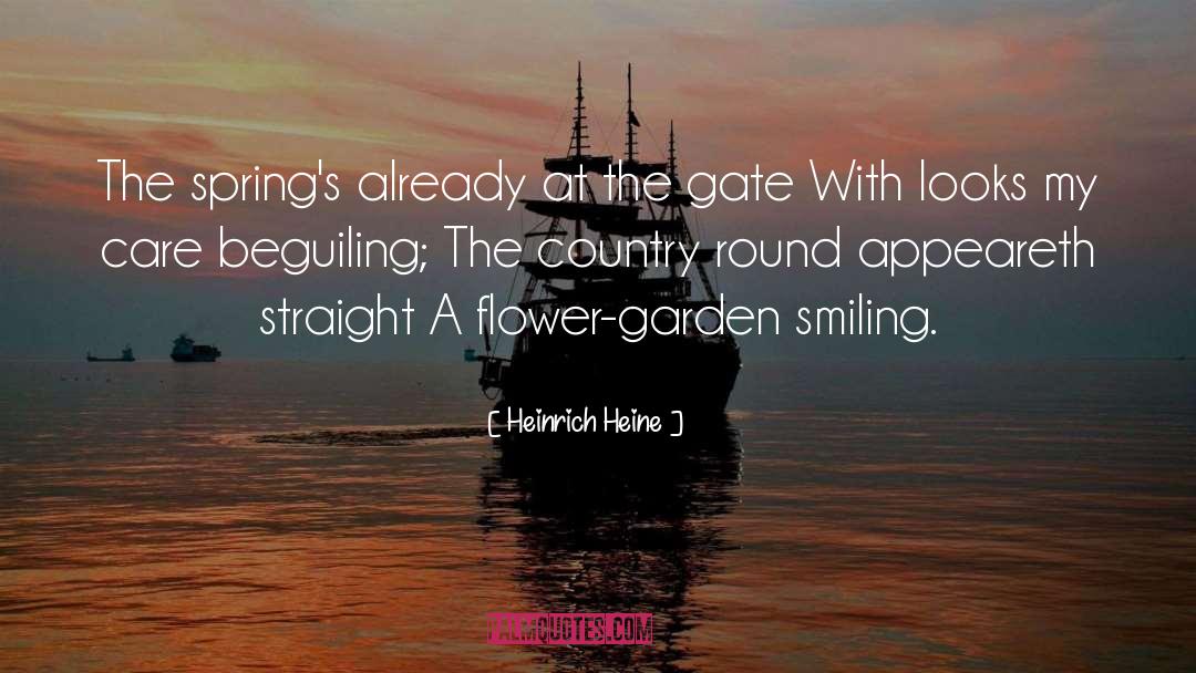 Heinrich Heine Quotes: The spring's already at the