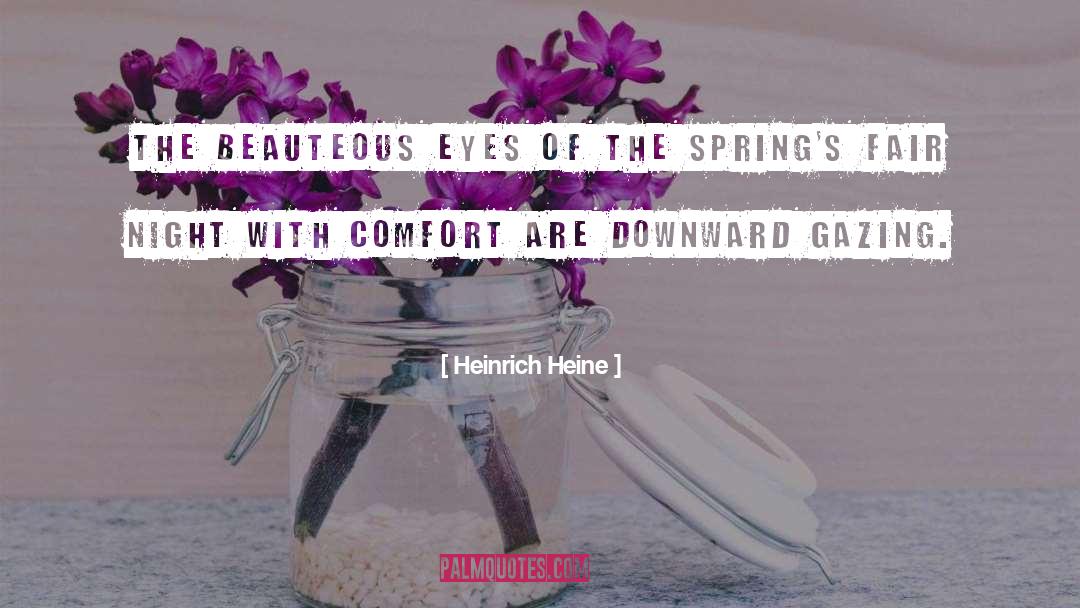 Heinrich Heine Quotes: The beauteous eyes of the