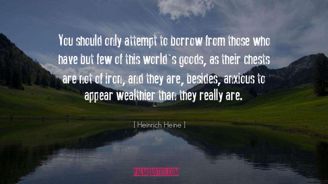 Heinrich Heine Quotes: You should only attempt to