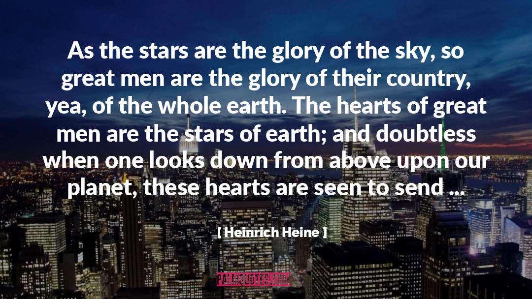 Heinrich Heine Quotes: As the stars are the