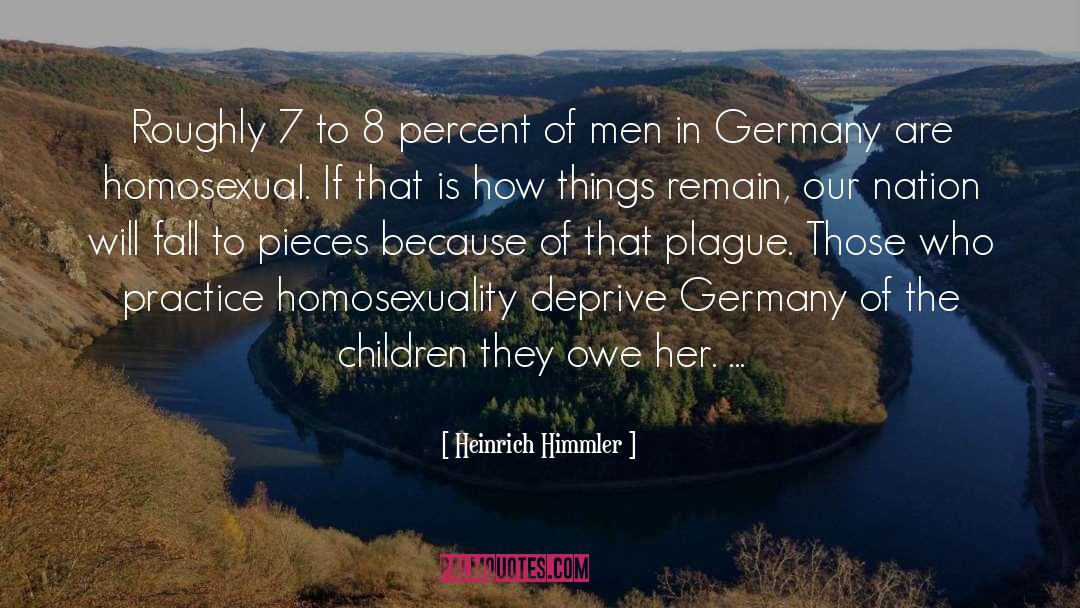Heinrich Himmler Quotes: Roughly 7 to 8 percent