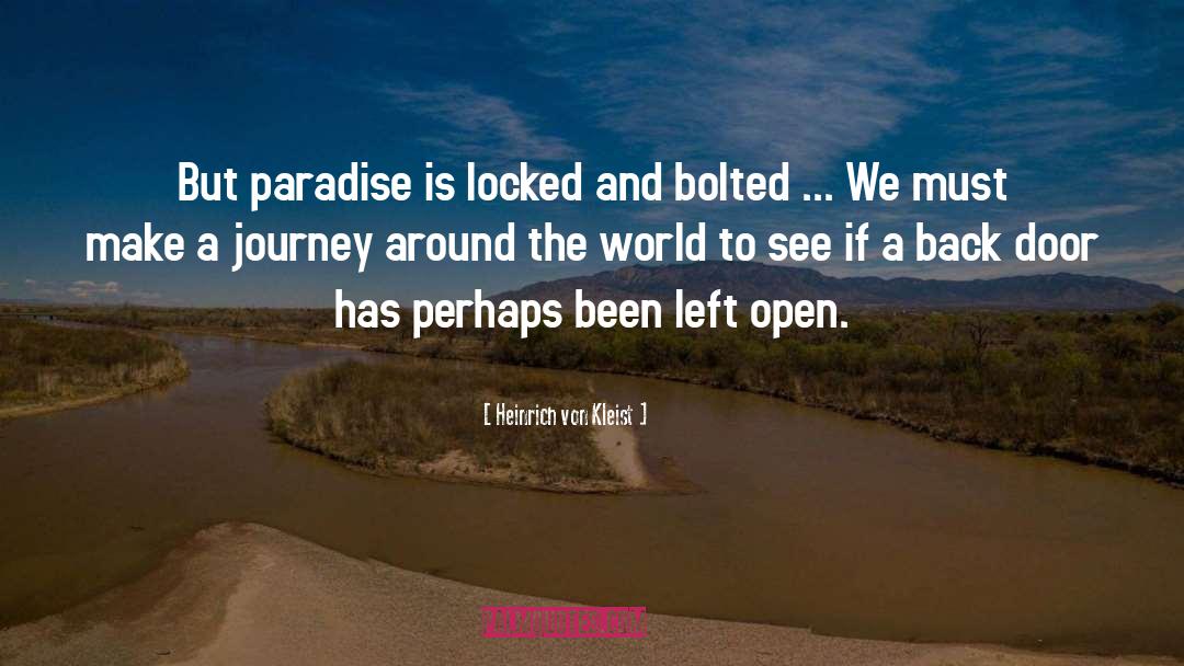 Heinrich Von Kleist Quotes: But paradise is locked and