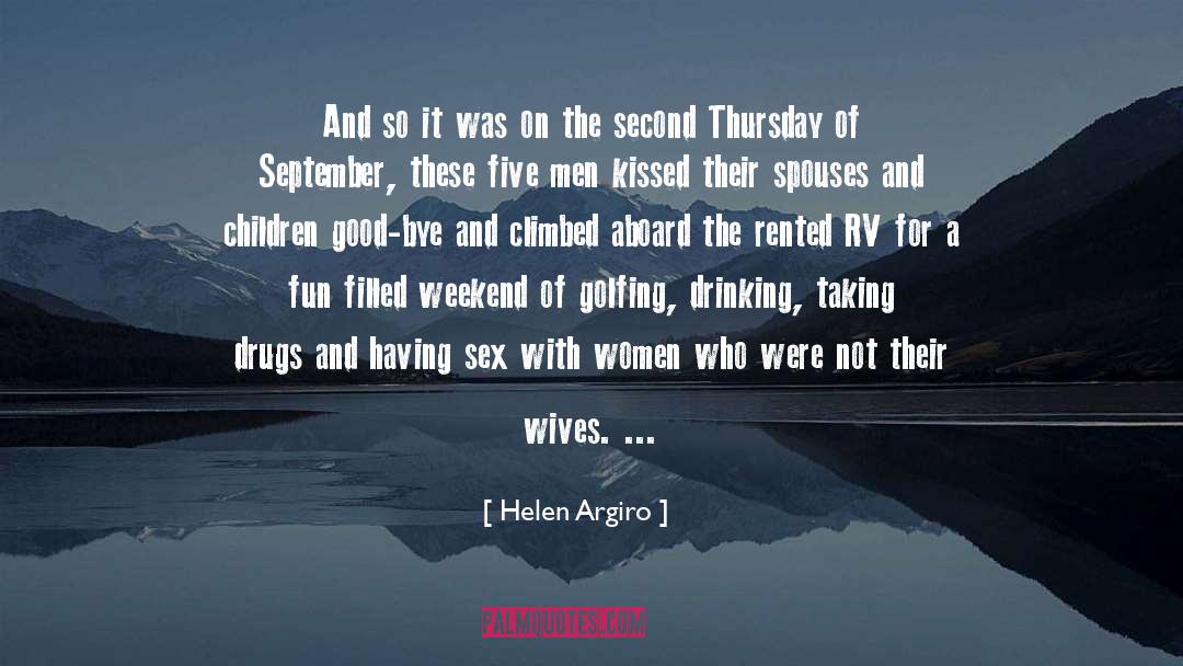 Helen Argiro Quotes: And so it was on