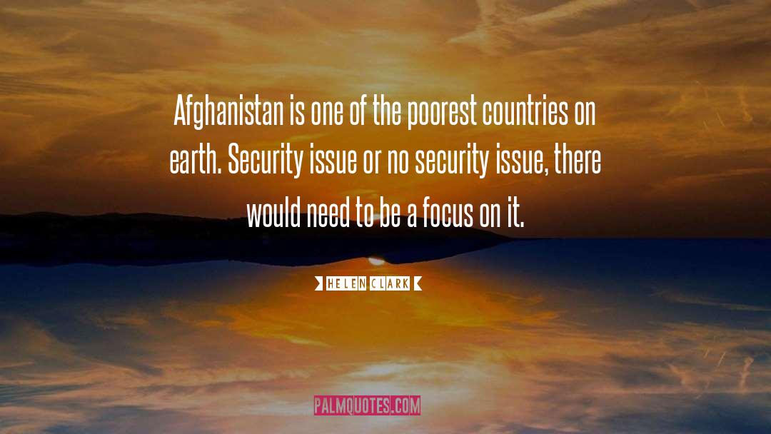 Helen Clark Quotes: Afghanistan is one of the