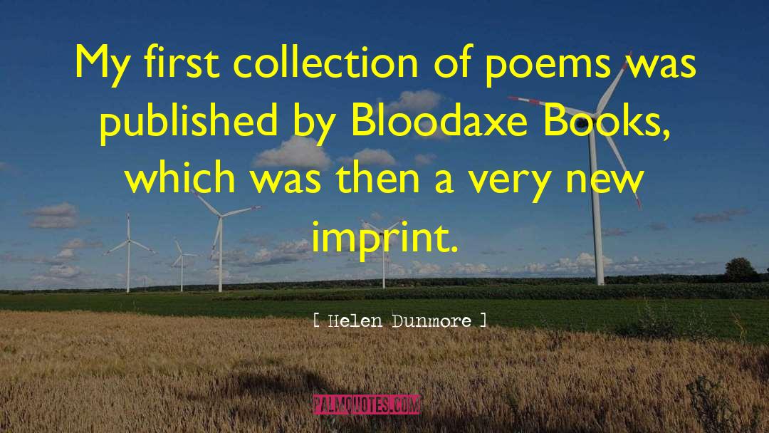 Helen Dunmore Quotes: My first collection of poems