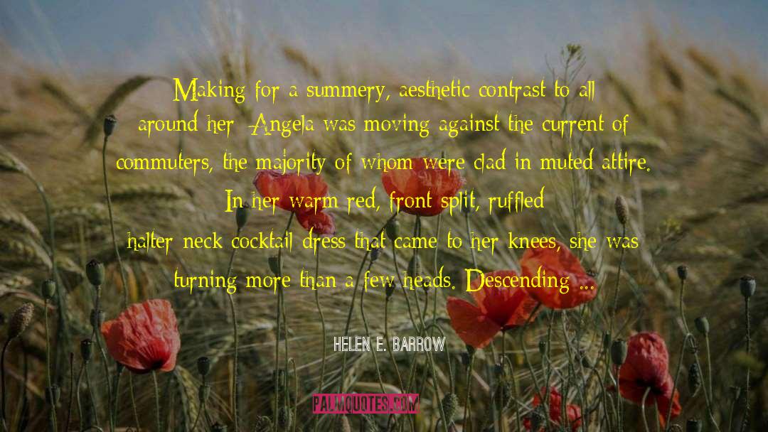 Helen E. Barrow Quotes: Making for a summery, aesthetic