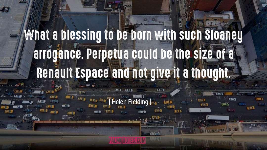 Helen Fielding Quotes: What a blessing to be