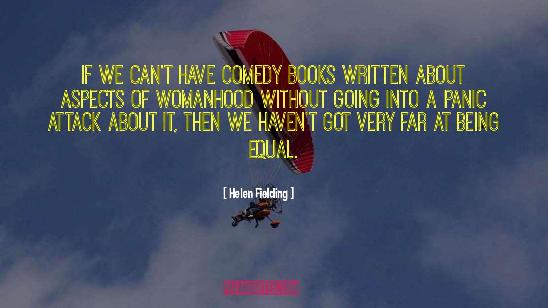 Helen Fielding Quotes: If we can't have comedy