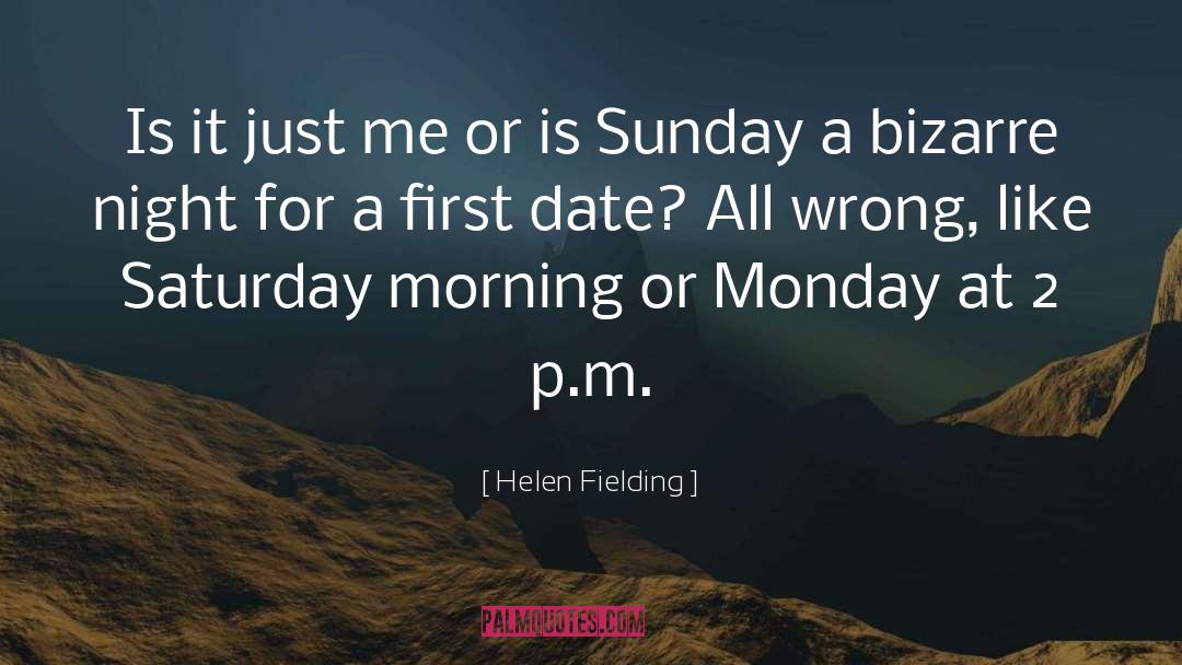 Helen Fielding Quotes: Is it just me or