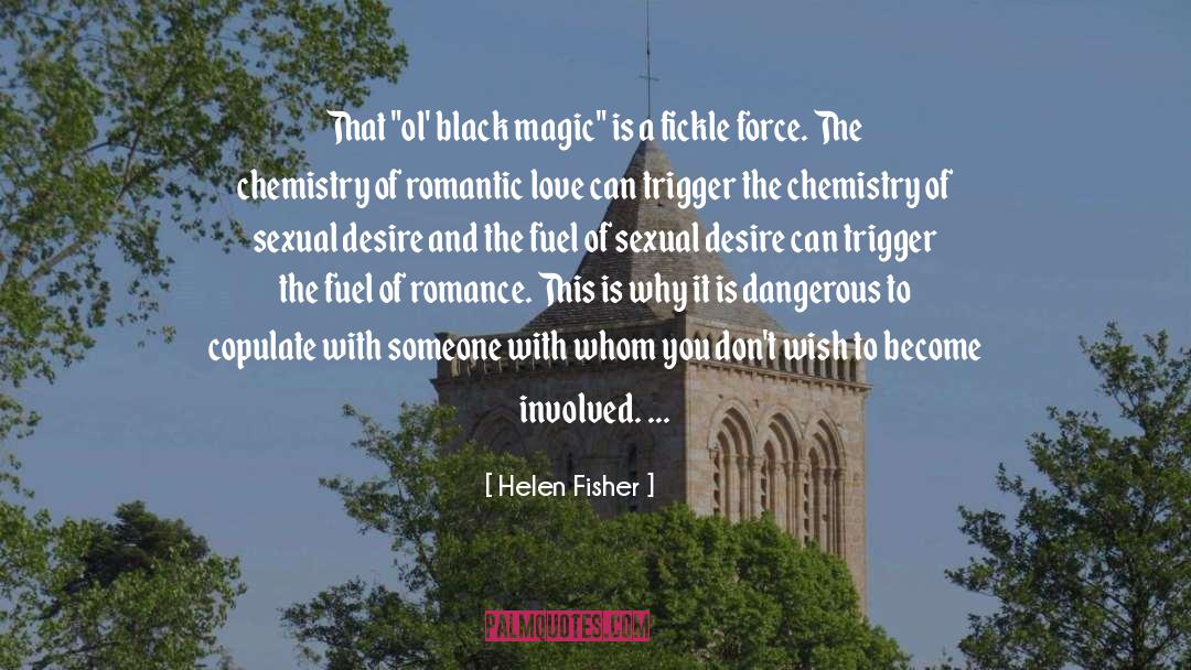 Helen Fisher Quotes: That 