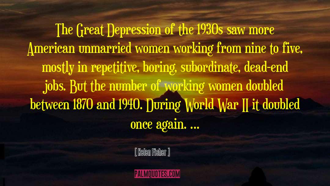 Helen Fisher Quotes: The Great Depression of the