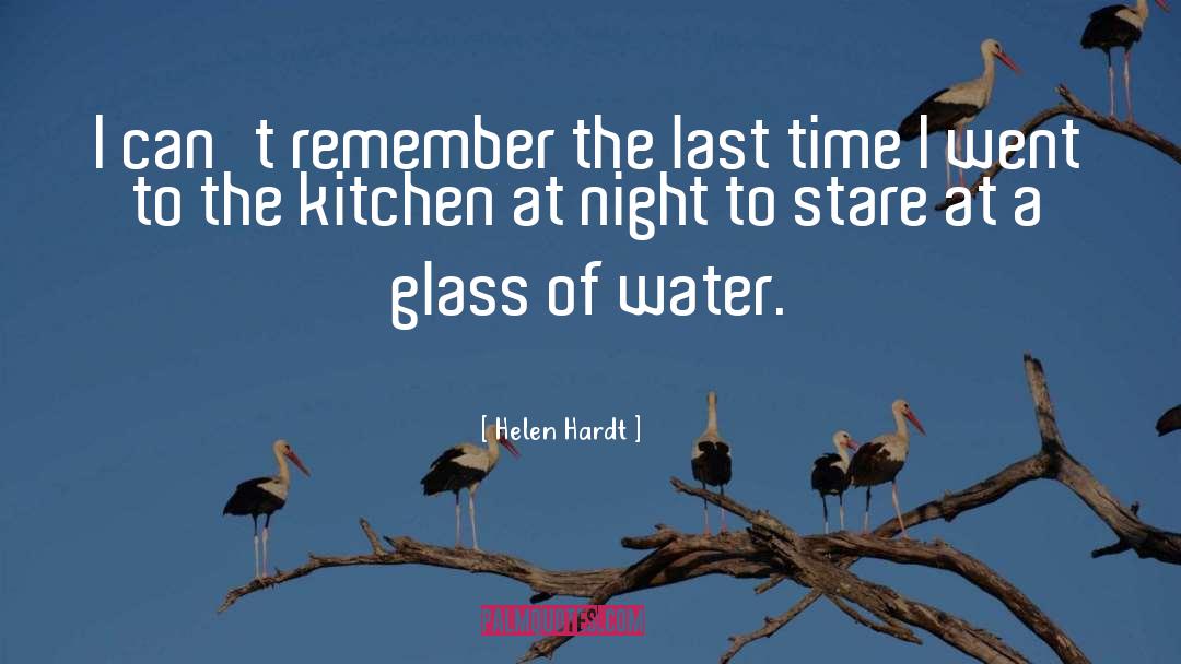 Helen Hardt Quotes: I can't remember the last