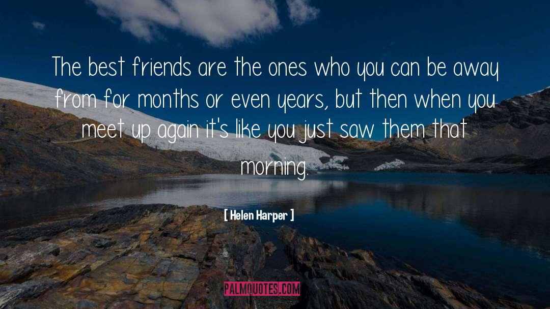 Helen Harper Quotes: The best friends are the