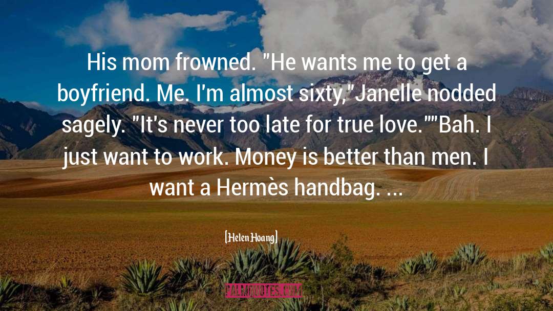 Helen Hoang Quotes: His mom frowned. 