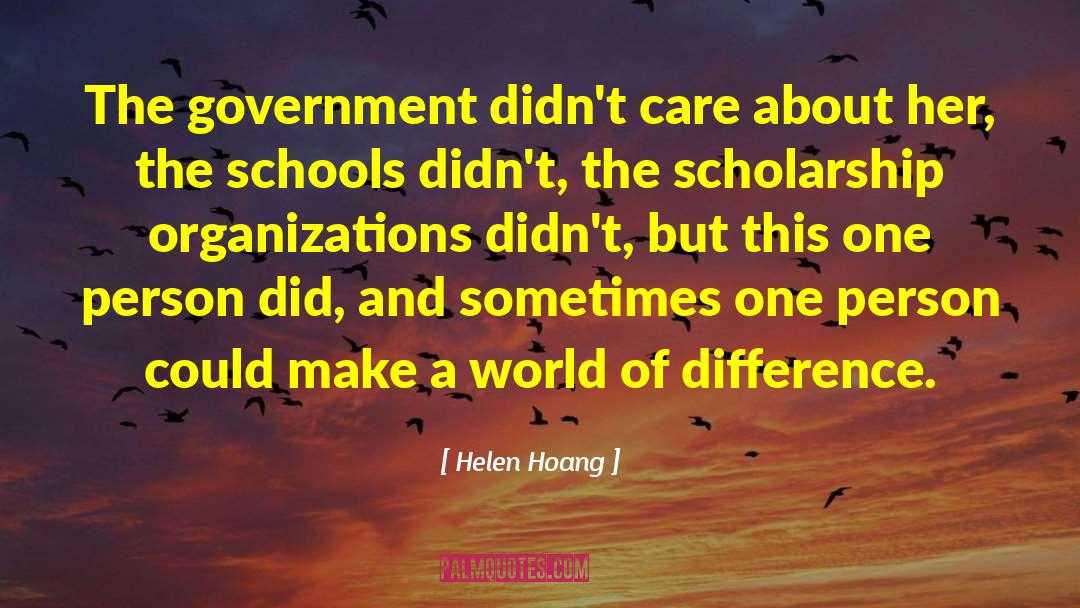 Helen Hoang Quotes: The government didn't care about