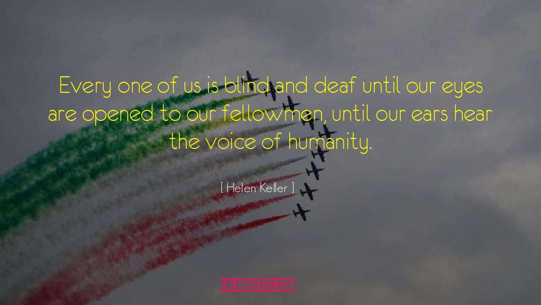 Helen Keller Quotes: Every one of us is