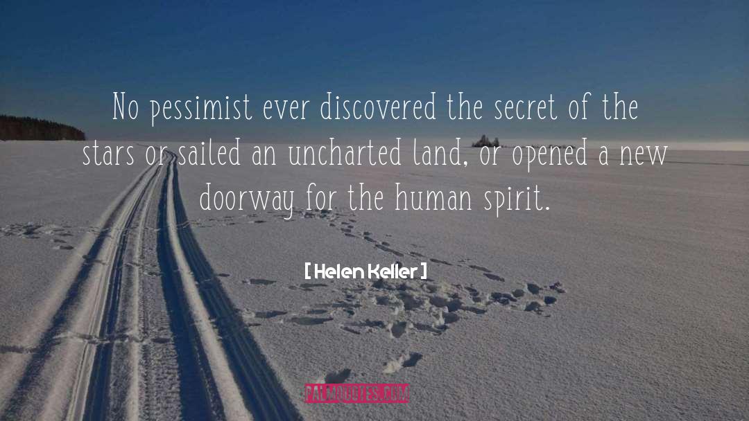 Helen Keller Quotes: No pessimist ever discovered the