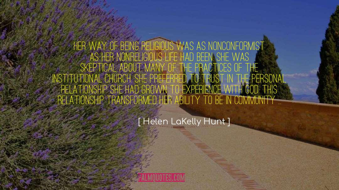 Helen LaKelly Hunt Quotes: Her way of being religious