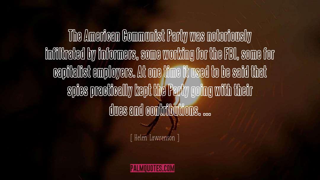 Helen Lawrenson Quotes: The American Communist Party was