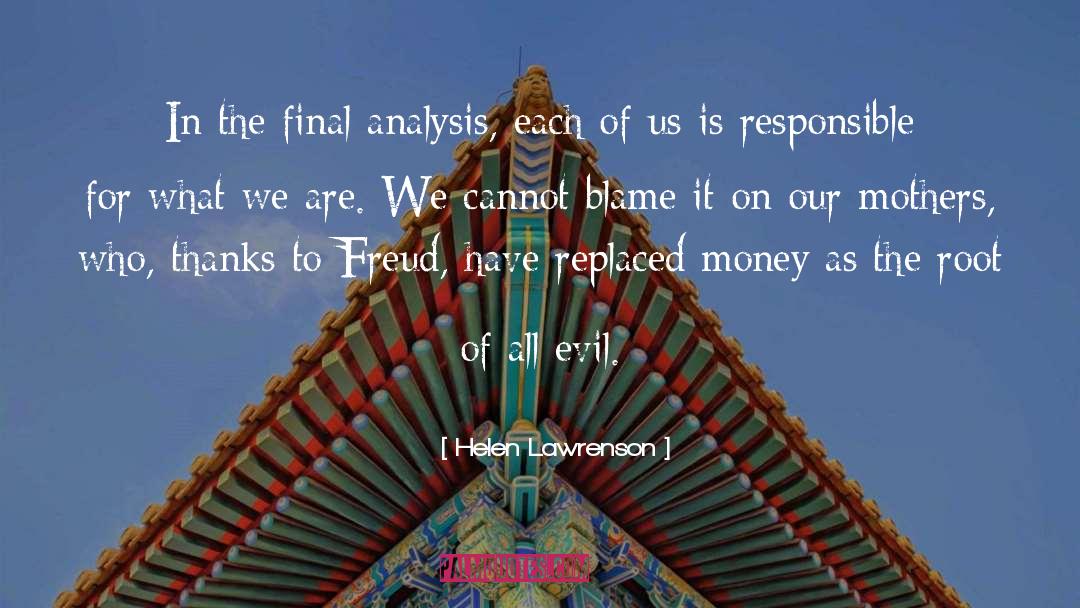 Helen Lawrenson Quotes: In the final analysis, each