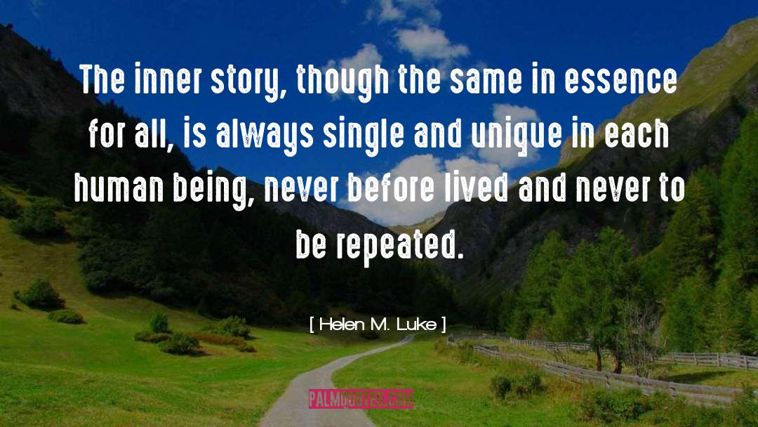 Helen M. Luke Quotes: The inner story, though the