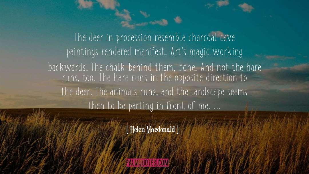 Helen Macdonald Quotes: The deer in procession resemble